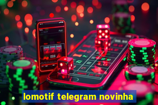 lomotif telegram novinha